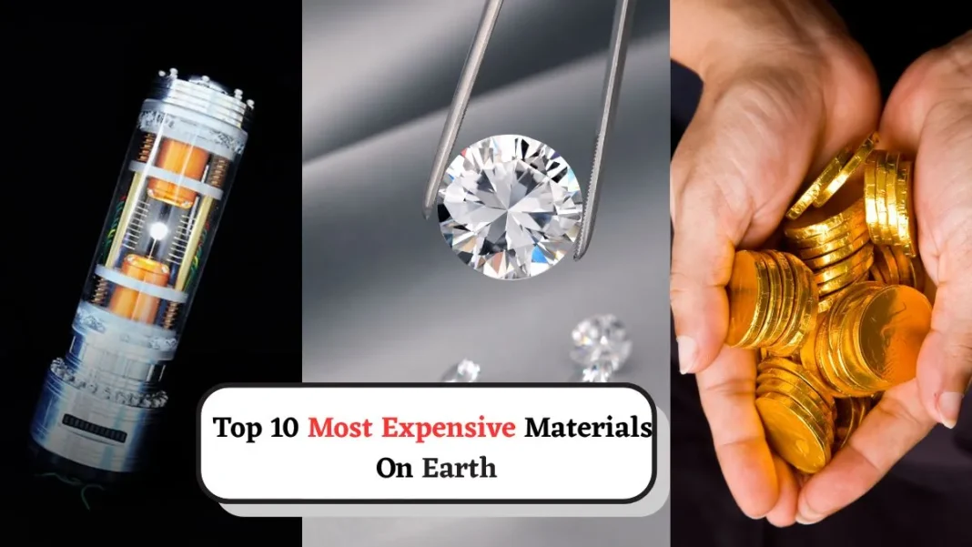 The 10 Most Expensive Materials in the World